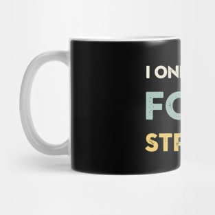 I Only Need Four Strings Bass Guitar Mug